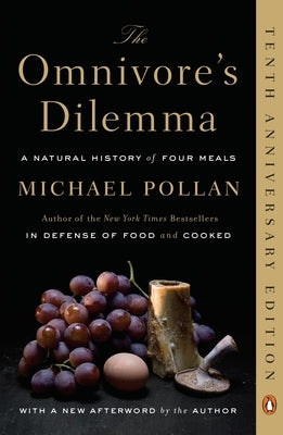 The Omnivore's Dilemma: A Natural History of Four Meals - Paperback | Diverse Reads