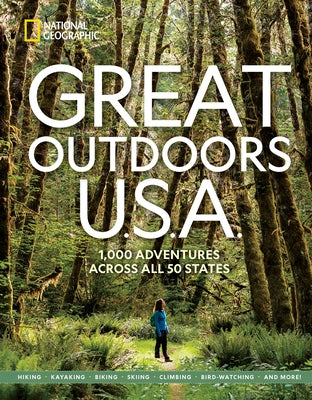 Great Outdoors U.S.A.: 1,000 Adventures Across All 50 States - Paperback | Diverse Reads