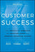 Customer Success: How Innovative Companies Are Reducing Churn and Growing Recurring Revenue - Hardcover | Diverse Reads