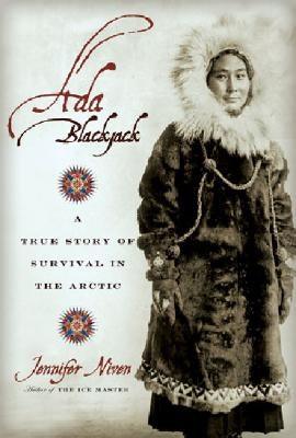 Ada Blackjack: A True Story of Survival in the Arctic - Paperback | Diverse Reads