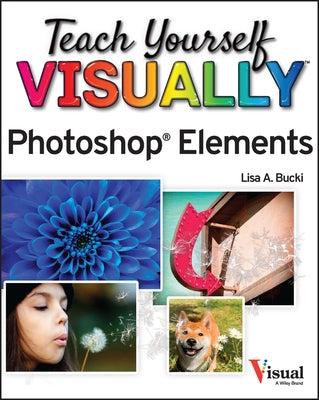 Teach Yourself Visually Photoshop Elements 2023 - Paperback | Diverse Reads