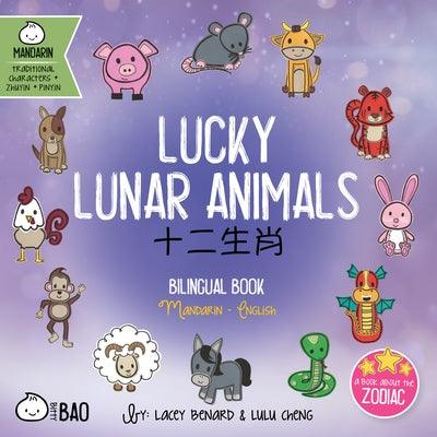 Bitty Bao Lucky Lunar Animals: A Bilingual Book in English and Mandarin with Traditional Characters, Zhuyin, and Pinyin - Board Book | Diverse Reads