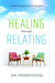 Healing Though Relating: A Skill-Building for Therapists - Paperback | Diverse Reads