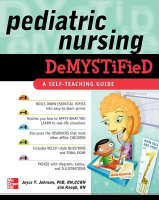 Pediatric Nursing Demystified / Edition 1 - Paperback | Diverse Reads