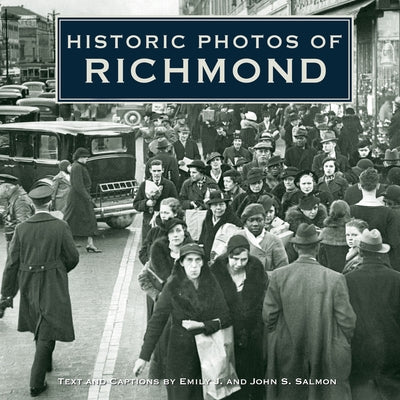 Historic Photos of Richmond - Hardcover | Diverse Reads