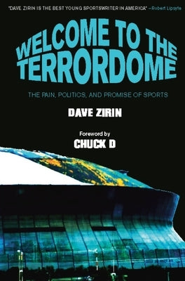 Welcome to the Terrordome: The Pain, Politics and Promise of Sports - Paperback | Diverse Reads