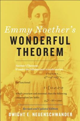 Emmy Noether's Wonderful Theorem - Paperback | Diverse Reads
