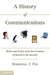 A History of Communications: Media and Society from the Evolution of Speech to the Internet - Paperback | Diverse Reads