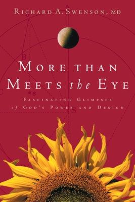 More Than Meets the Eye: Fascinating Glimpses of God's Power and Design - Paperback | Diverse Reads