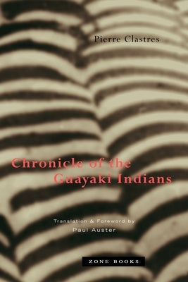 Chronicle of the Guayaki Indians - Paperback | Diverse Reads