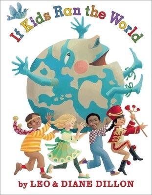 If Kids Ran the World - Hardcover |  Diverse Reads