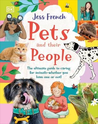 Pets and Their People: The Ultimate Guide to Pets - Whether You've Got One or Not! - Hardcover | Diverse Reads