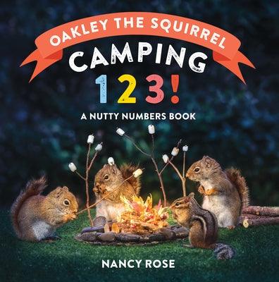 Oakley the Squirrel: Camping 1, 2, 3!: A Nutty Numbers Book - Board Book | Diverse Reads