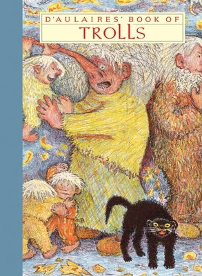 D'Aulaires' Book of Trolls - Hardcover | Diverse Reads