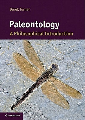 Paleontology: A Philosophical Introduction - Paperback | Diverse Reads