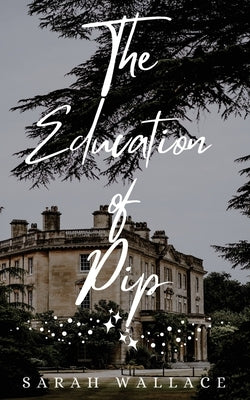 The Education of Pip: A Queer Cozy Fantasy - Paperback | Diverse Reads