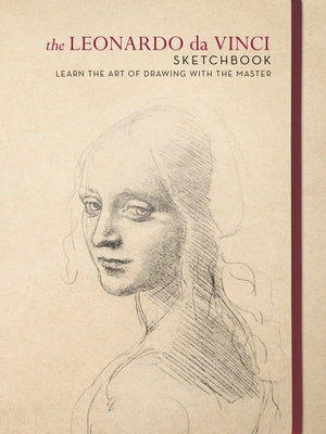 The Leonardo da Vinci Sketchbook: Learn the art of drawing with the master - Paperback | Diverse Reads