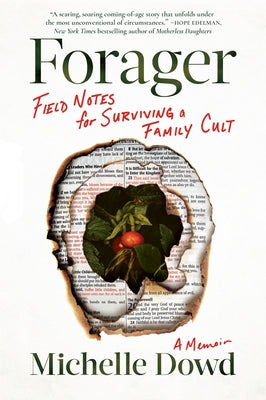 Forager: Field Notes for Surviving a Family Cult: A Memoir - Paperback | Diverse Reads