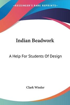 Indian Beadwork: A Help For Students Of Design - Paperback | Diverse Reads
