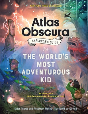 The Atlas Obscura Explorer's Guide for the World's Most Adventurous Kid - Paperback | Diverse Reads