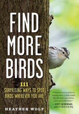 Find More Birds: 111 Surprising Ways to Spot Birds Wherever You Are - Paperback | Diverse Reads