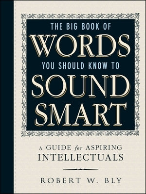 The Big Book Of Words You Should Know To Sound Smart: A Guide for Aspiring Intellectuals - Paperback | Diverse Reads
