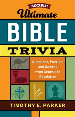 More Ultimate Bible Trivia: Questions, Puzzles, and Quizzes from Genesis to Revelation - Paperback | Diverse Reads