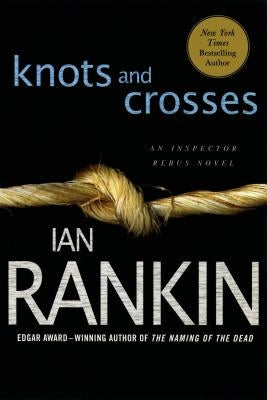 Knots and Crosses (Inspector John Rebus Series #1) - Paperback | Diverse Reads
