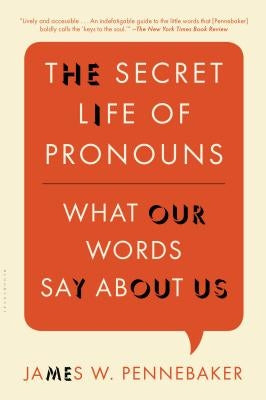 The Secret Life of Pronouns: What Our Words Say About Us - Paperback | Diverse Reads