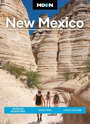Moon New Mexico: Outdoor Adventures, Road Trips, Local Culture - Paperback | Diverse Reads