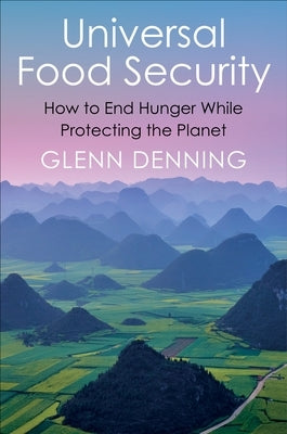 Universal Food Security: How to End Hunger While Protecting the Planet - Paperback | Diverse Reads