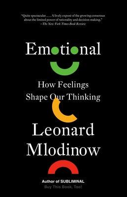 Emotional: How Feelings Shape Our Thinking - Paperback | Diverse Reads