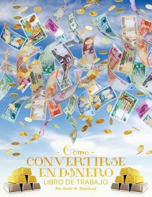 Como Convertirse en Dinero Libro de Trabajo - How To Become Money Workbook Spanish - Paperback | Diverse Reads