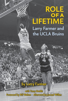 Role of a Lifetime: Larry Farmer and the UCLA Bruins - Hardcover | Diverse Reads