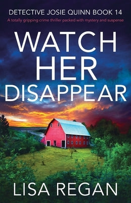 Watch Her Disappear (Detective Josie Quinn Series #14) - Paperback | Diverse Reads