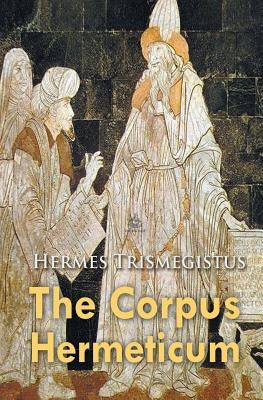 The Corpus Hermeticum - Paperback | Diverse Reads