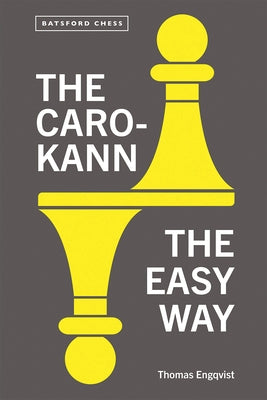 The Caro-Kann: The Easy Way - Paperback | Diverse Reads