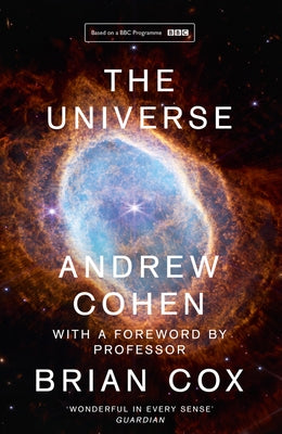 The Universe: The Book of the BBC TV Series Presented by Professor Brian Cox - Paperback | Diverse Reads