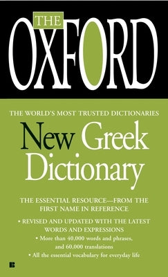 The Oxford New Greek Dictionary: The Essential Resource, Revised and Updated - Paperback | Diverse Reads