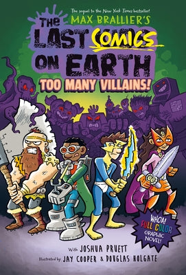 The Last Comics on Earth: Too Many Villains!: From the Creators of the Last Kids on Earth - Hardcover | Diverse Reads