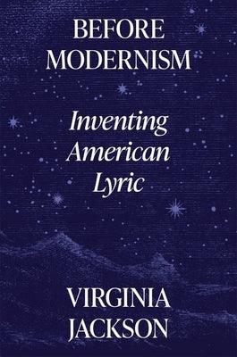Before Modernism: Inventing American Lyric - Paperback | Diverse Reads