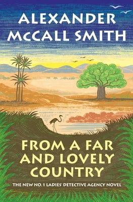 From a Far and Lovely Country: No. 1 Ladies' Detective Agency (24) - Hardcover | Diverse Reads