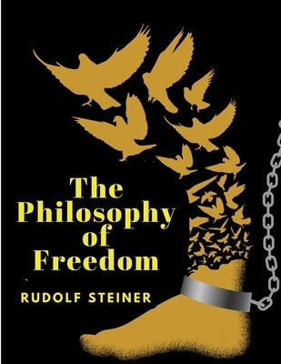 The Philosophy of Freedom - Paperback | Diverse Reads
