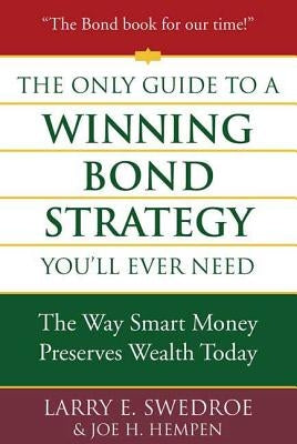 The Only Guide to a Winning Bond Strategy You'll Ever Need: The Way Smart Money Preserves Wealth Today - Hardcover | Diverse Reads