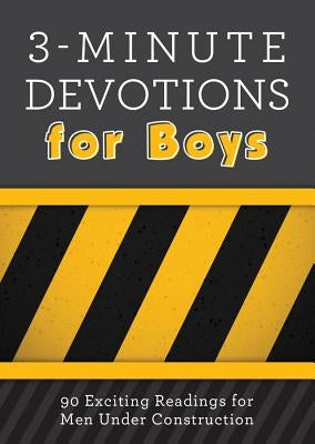 3-Minute Devotions for Boys: 90 Exciting Readings for Men Under Construction - Paperback | Diverse Reads