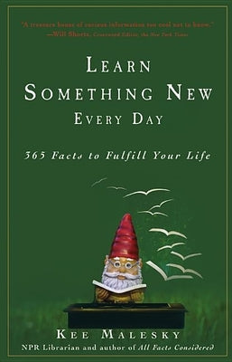 Learn Something New Every Day: 365 Facts to Fulfill Your Life - Hardcover | Diverse Reads