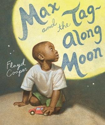 Max and the Tag-Along Moon - Hardcover |  Diverse Reads