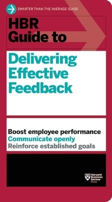 HBR Guide to Delivering Effective Feedback (HBR Guide Series) - Paperback | Diverse Reads