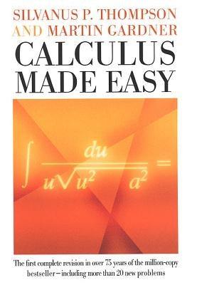 Calculus Made Easy - Hardcover | Diverse Reads