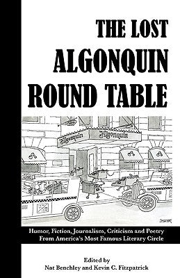 The Lost Algonquin Round Table: Humor, Fiction, Journalism, Criticism and Poetry From America's Most Famous Literary Circle - Paperback | Diverse Reads